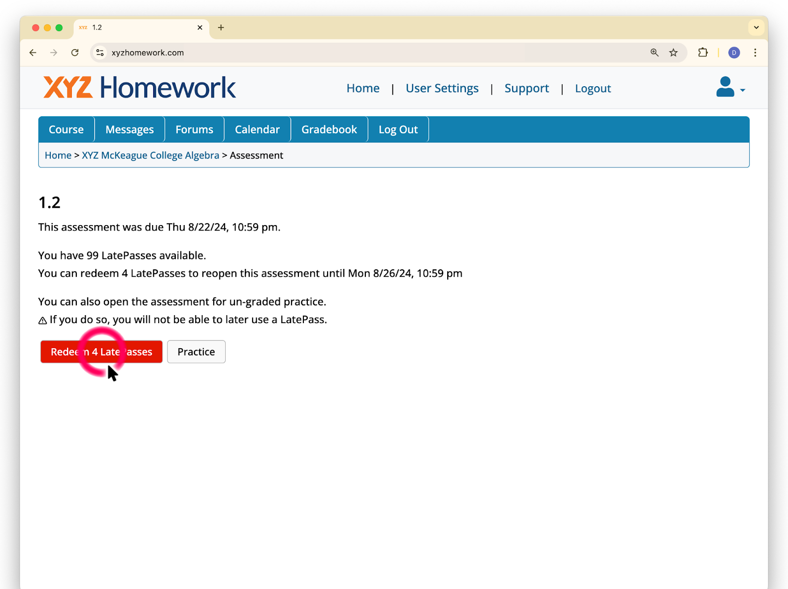 Image of warning screen indicating that if student enters the assignment in practice mode they will no longer be able to use a LatePass. Students can choose to Redeem LatePasses instead or continue in Practice mode.
