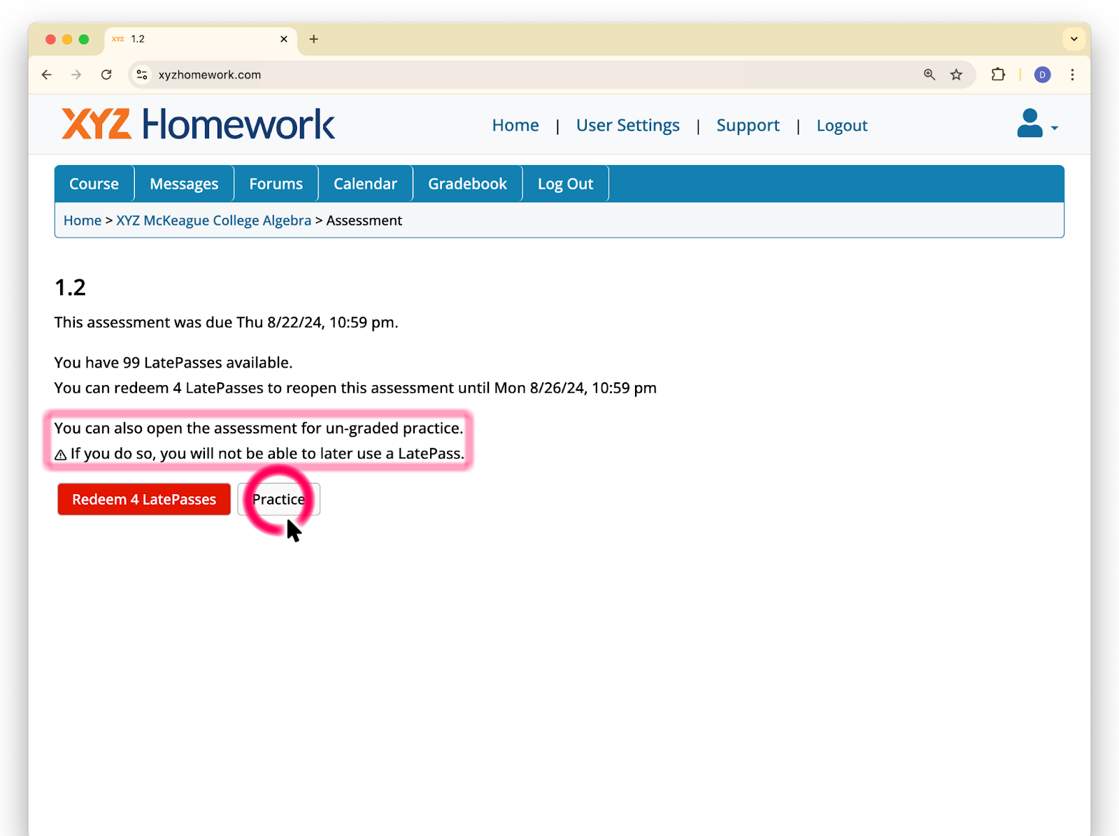 Image of warning screen indicating that if student enters the assignment in practice mode they will no longer be able to use a LatePass. Students can choose to Redeem LatePasses instead or continue in Practice mode.