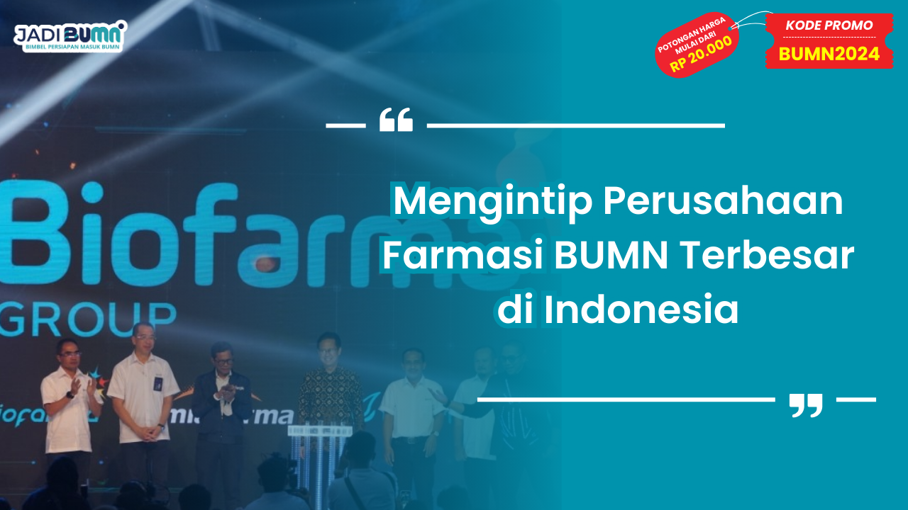 Perusahaan Farmasi BUMN Terbesar