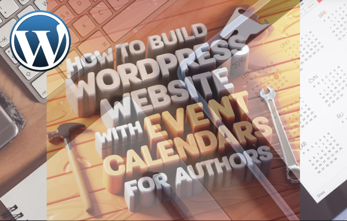 How To Build WordPress Website With Event Calendars for Authors