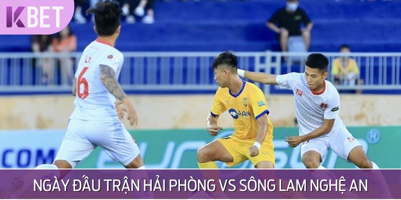 Thông tin về trận Hải Phòng - Nghệ An