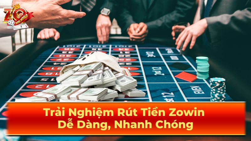 Rút Tiền Zowin