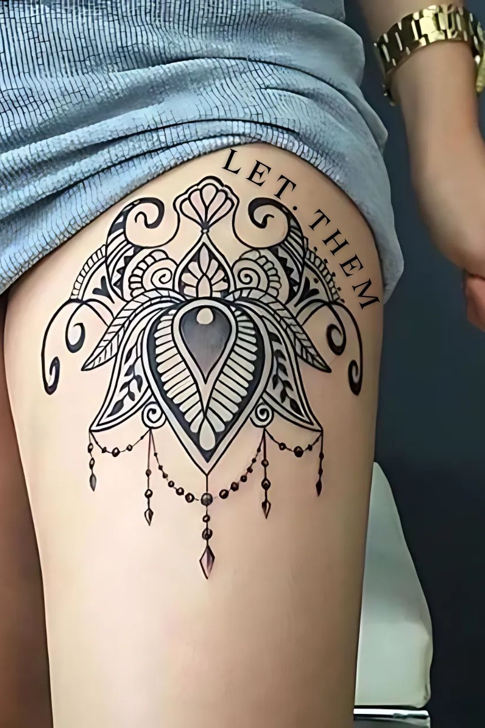 Let Them Upper Thigh Tattoo