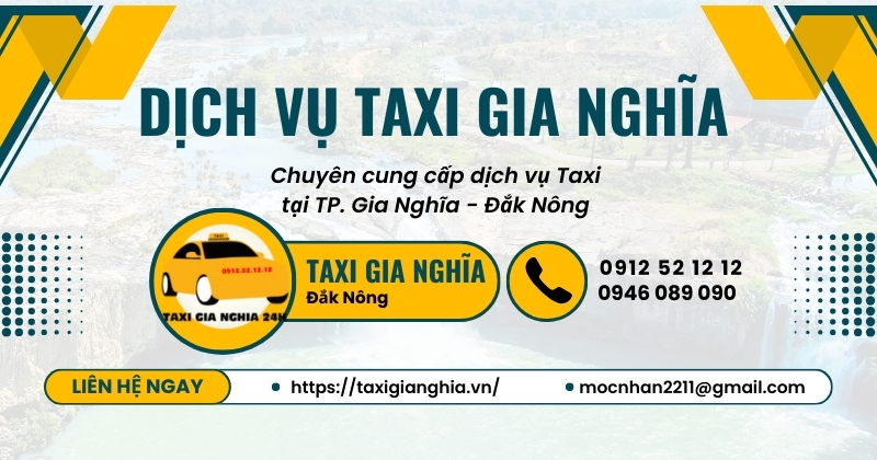  Cam kết dịch vụ Taxi 24/24 tại Nghĩa Thắng, Đạo Nghĩa, Nhân Đạo - Đắk Nông từ Taxi Gia Nghĩa