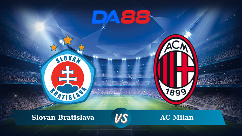 Soi kèo Slovan Bratislava vs AC Milan 00h45 ngày 27/11/2024