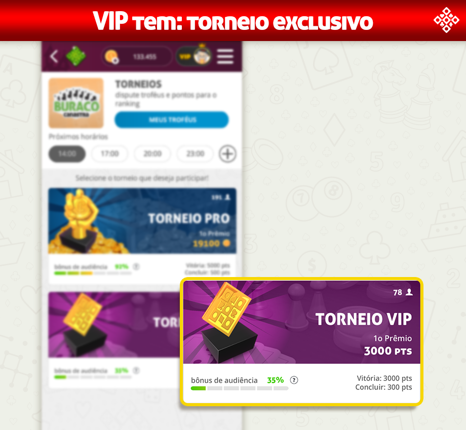 Vip tem torneio exclusivo