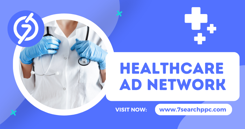 Healthcare Ad Networks- 7Search PPC