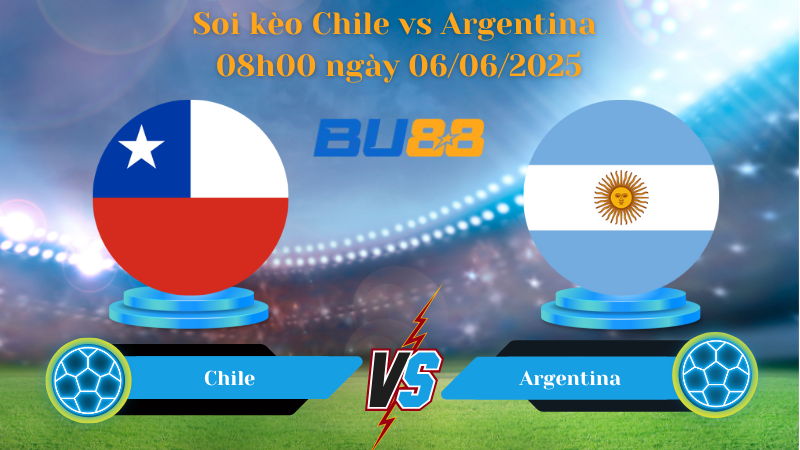 Soi kèo Chile vs Argentina 08h00 ngày 06/06/2025