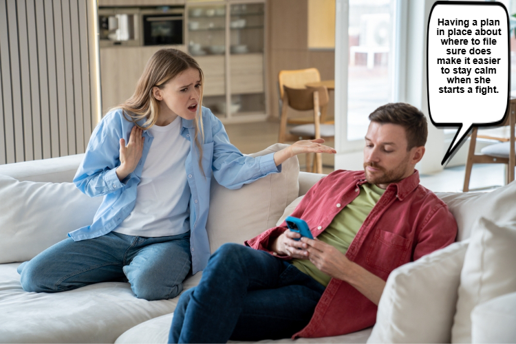 A woman appears upset while talking to a man who is looking at his phone. A speech bubble from the man reads: "Having a plan ... sure does make it easier to stay calm when she starts a fight.