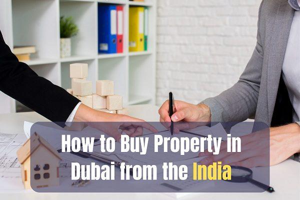 How To Buy Property In Dubai From India—10 Expert Tips - Orchid Homes