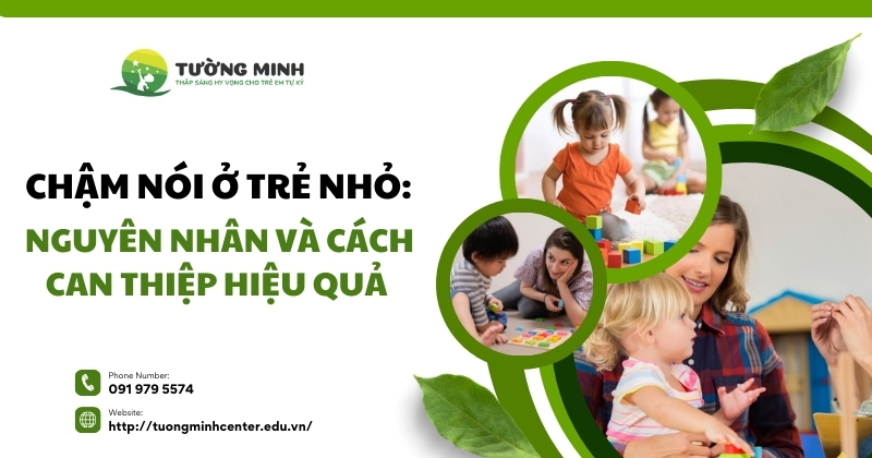 Chậm nói ở trẻ nhỏ: Nguyên nhân và cách can thiệp hiệu quả 1