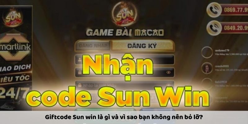 Giftcode Sun win là gì và vì sao bạn không nên bỏ lỡ?