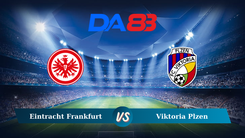 Soi kèo Eintracht Frankfurt vs Viktoria Plzen 02h00 ngày 27/09/2024