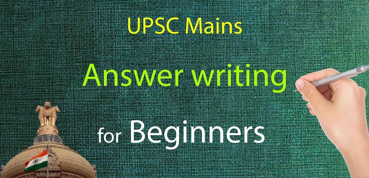 in this image the title is give for the UPSC mains answer writing for beginners by https://rajiasacademy.com/