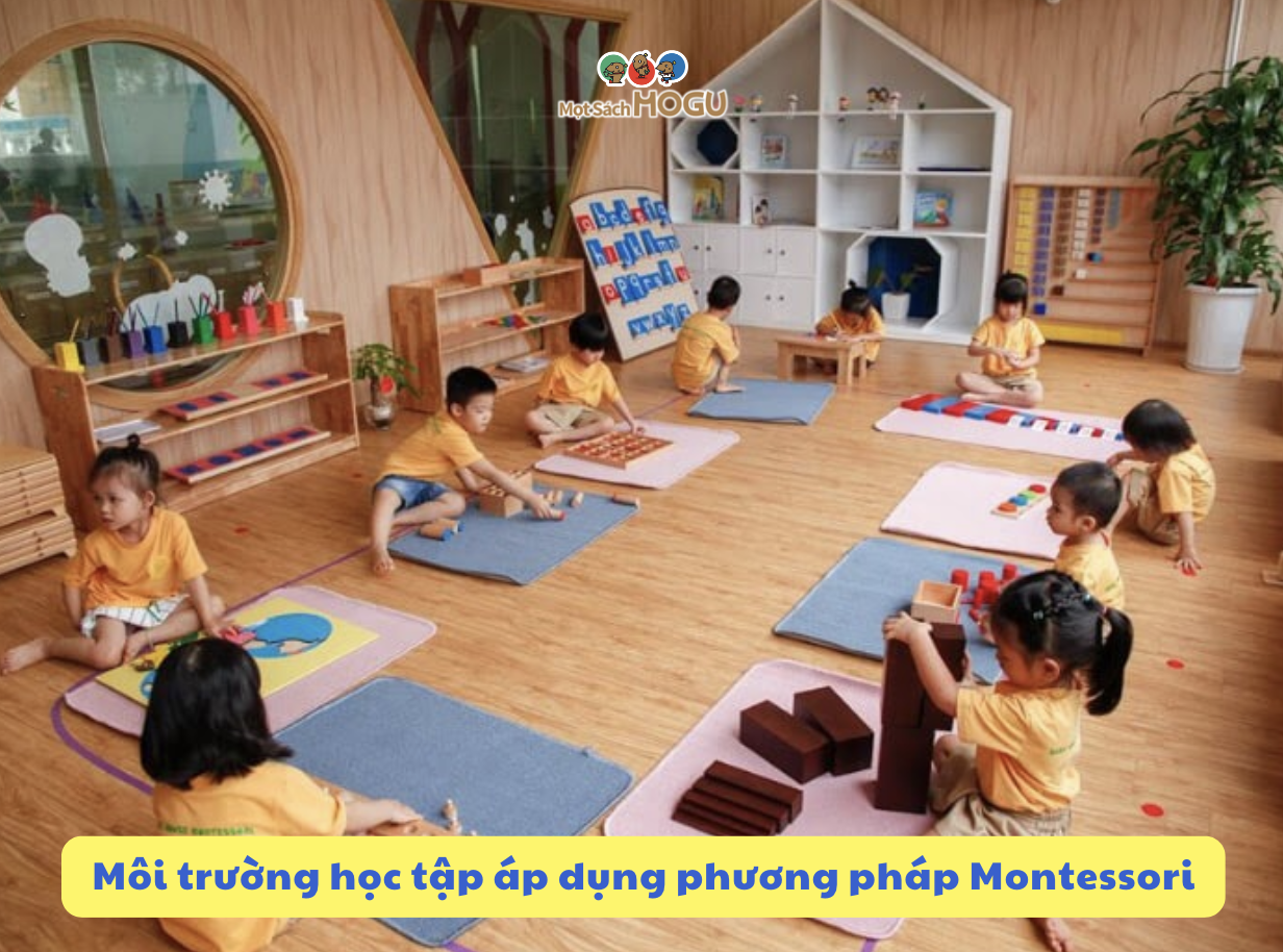 Môi trường học tập áp dụng phương pháp Montessori