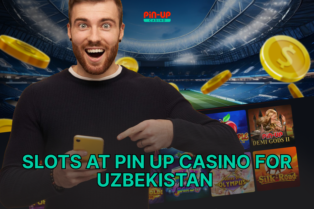 Slots at Pin Up Casino for Uzbekistan  | Fingerlakes1.com