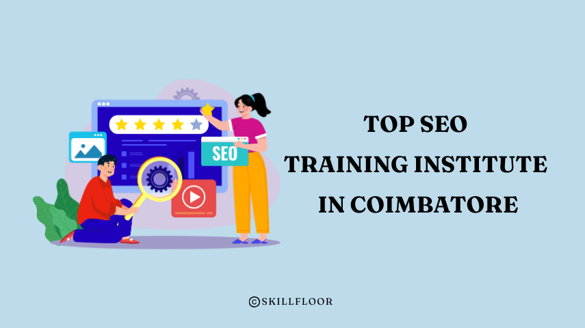 SEO Training Institute in Coimbatore