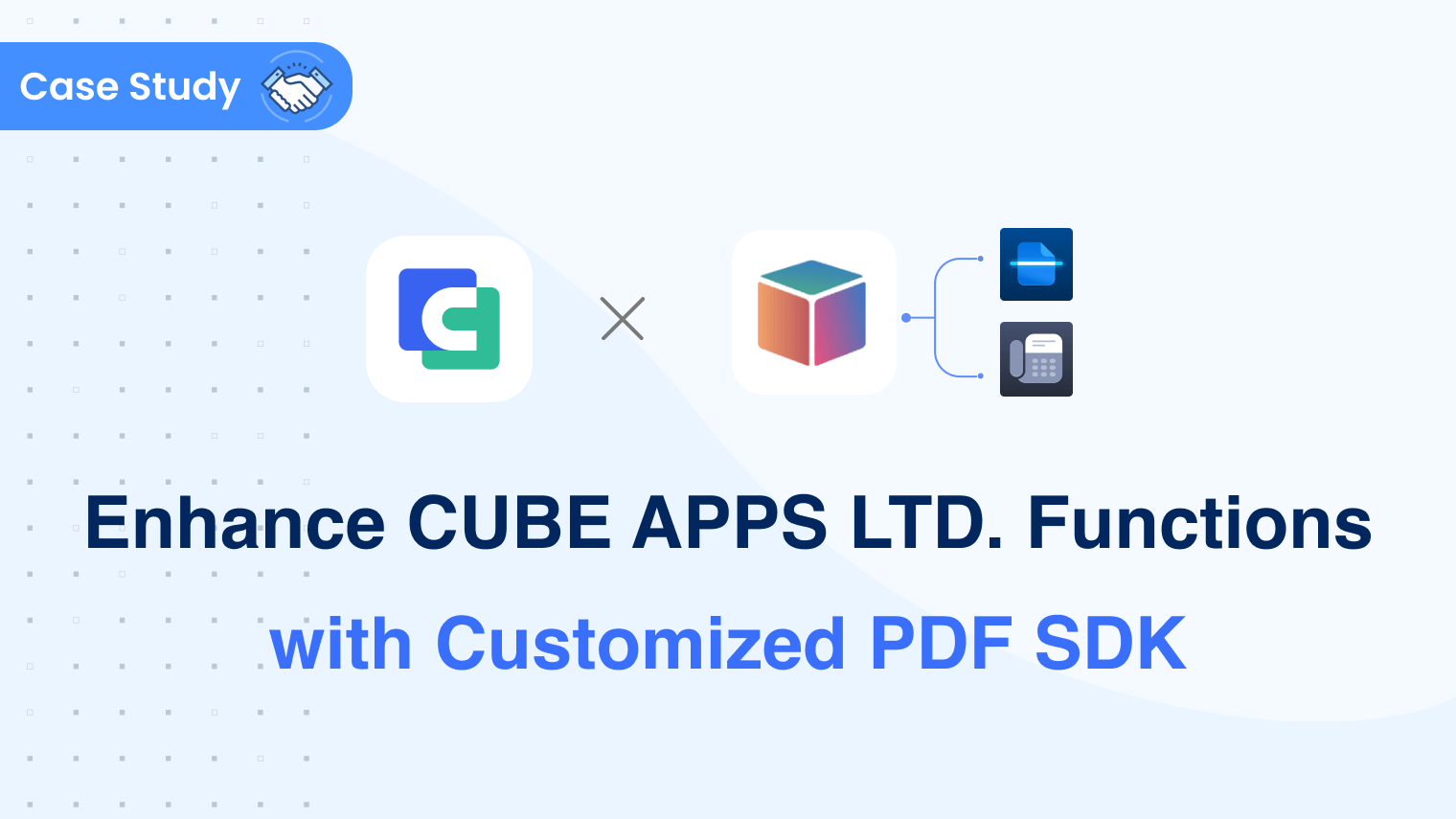 Cube Apps Limited x ComPDFKit