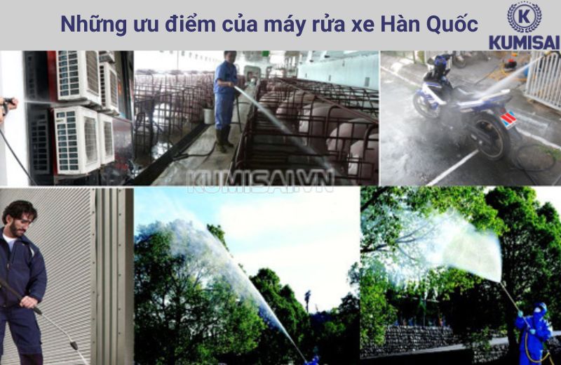 Máy rửa xe Hàn Quốc với nhiều ưu điểm nổi bật