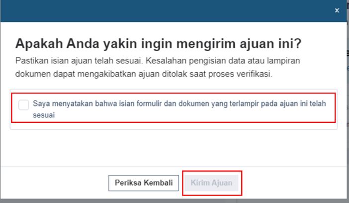 Anda akan menerima pesan konfirmasi. Apabila sudah yakin, silakan klik pada kotak pernyataan, kemudian klik “Kirim Ajuan”.