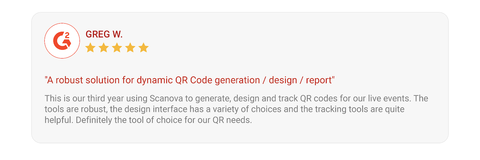 A review of Scanova by Greg W. on G2. He says that Scanova is a robust solution for dynamic QR Code generation.