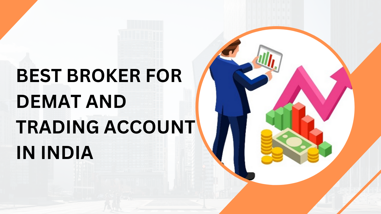 best broker for demat and trading account in india