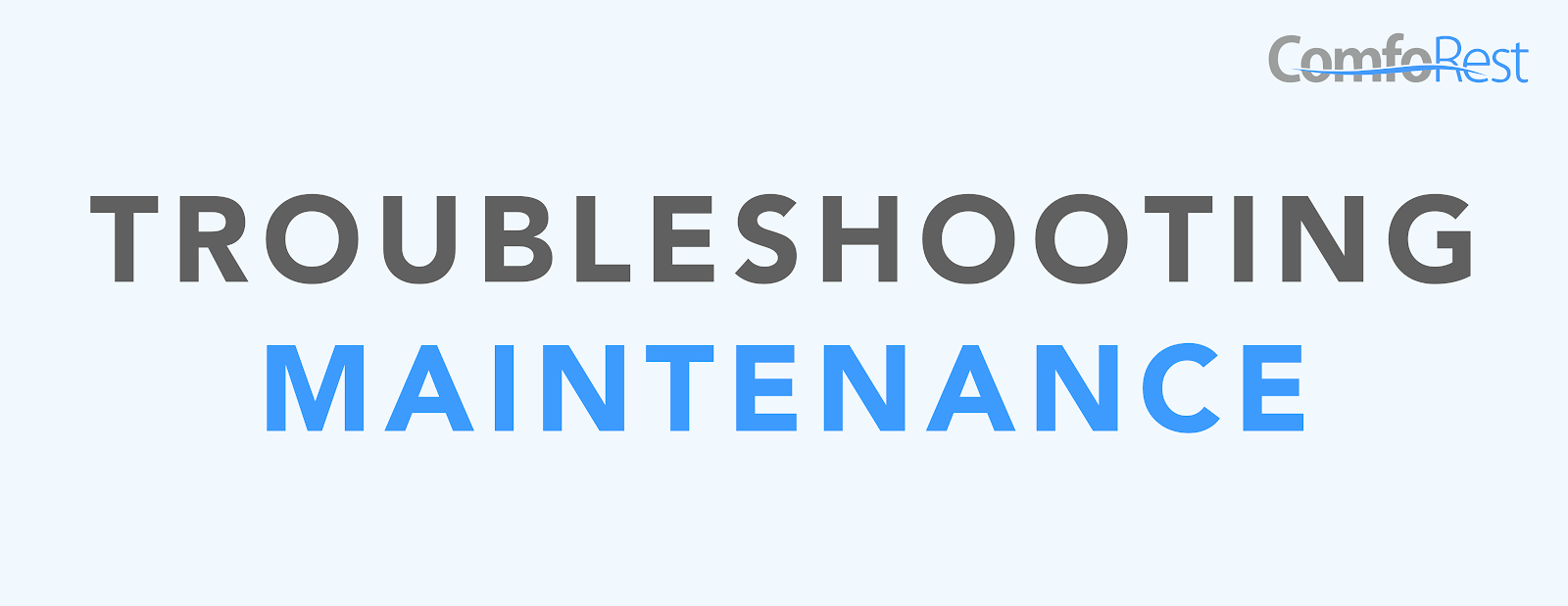 ComfoRest troubleshooting and maintenance guide for divan beds, ensuring long-lasting durability and optimal performance