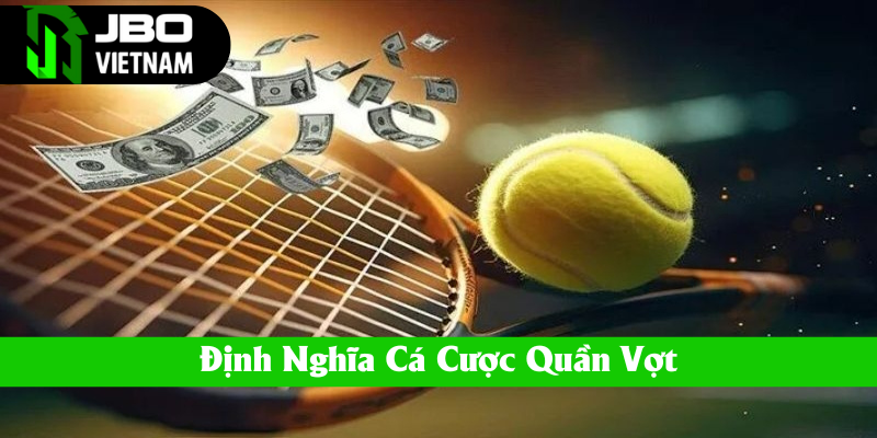 Cá cược tennis là gì
