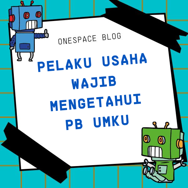 Pelaku Usaha Wajib Mengetahui PB UMKU