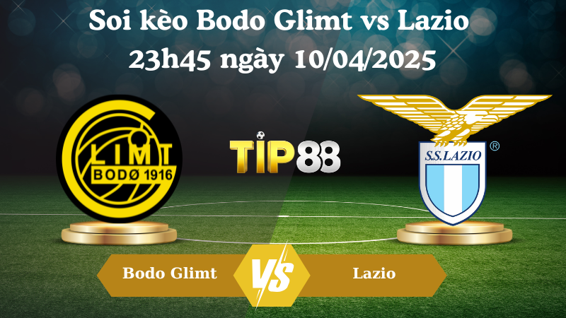 Soi kèo Bodo Glimt vs Lazio 23h45 ngày 10/04/2025