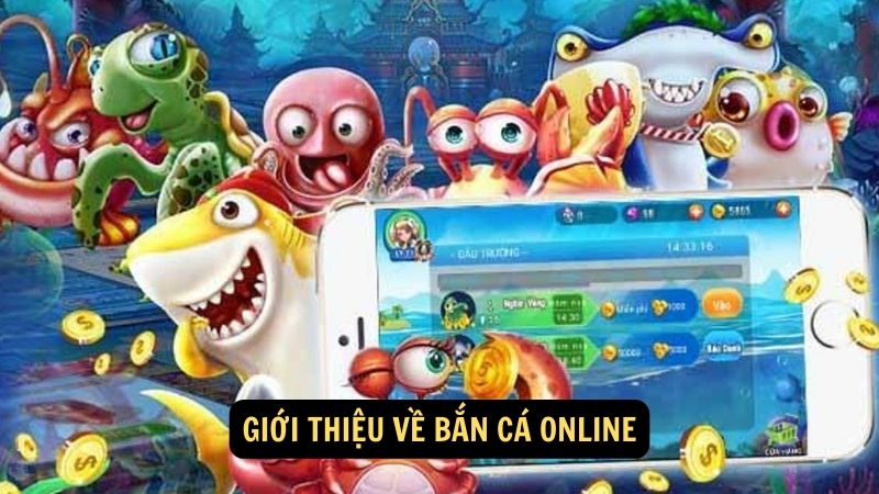 Giới thiệu về bắn cá online