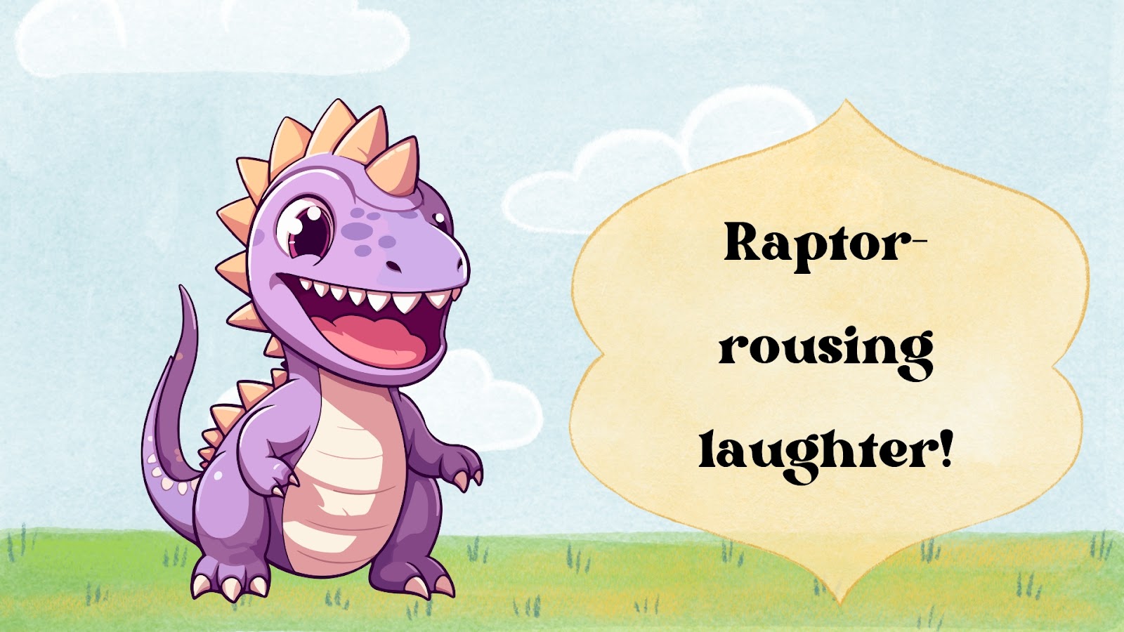 Raptor-rousing laughter!