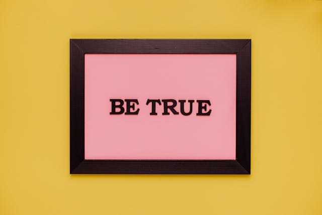 Be true. 