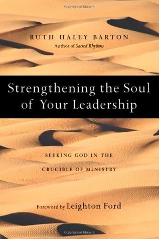 Strengthening The Soul Of Your Leadership Book