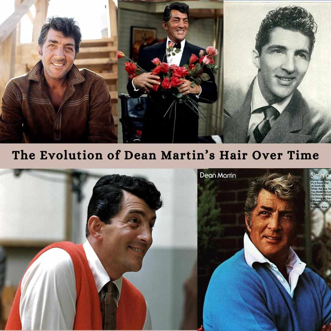 The Evolution of Dean Martin’s Hair Over Time
