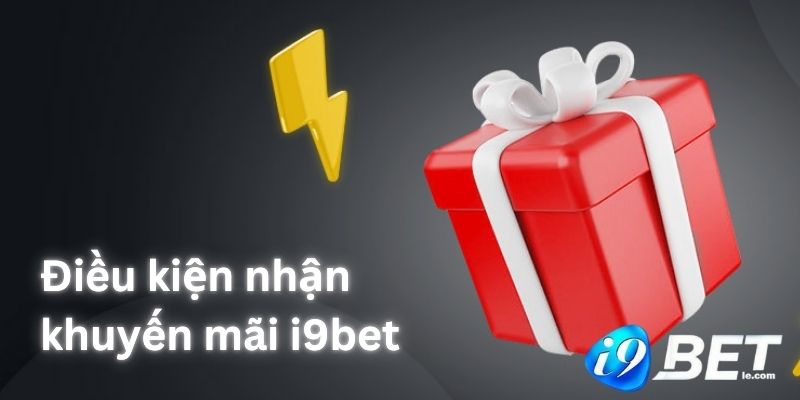 Các quy định để tham gia chương trình khuyến mãi i9bet