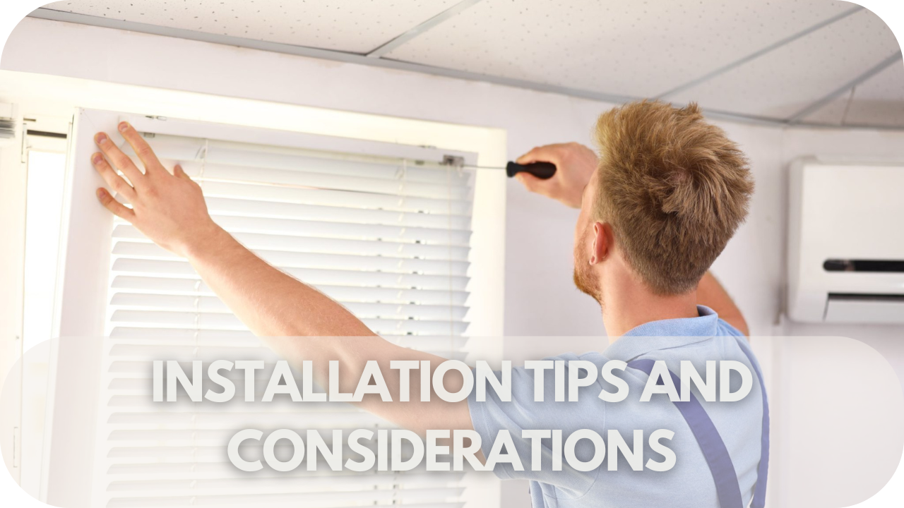 Installation Tips and Considerations