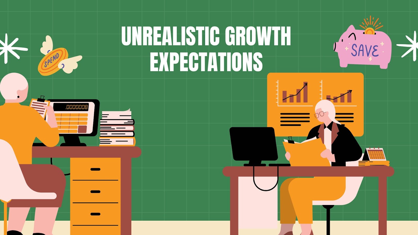 Unrealistic Growth Expectations