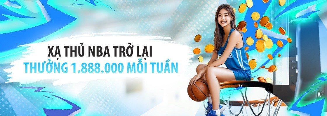 Khuyến mãi Fun88 - Thưởng 1.888K mỗi tuần khi chơi bóng rổ NBA tại Fun88