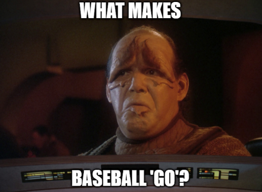 A Pakled from Star Trek with the caption "What makes baseball go?"