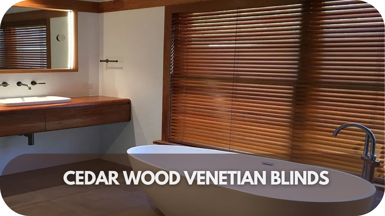 Aromatic cedar wood Venetian blinds adding a warm, rustic charm.