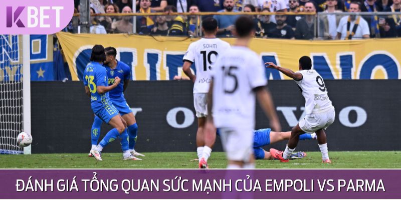 đánh giá tổng quan sức mạnh của 2 đội
