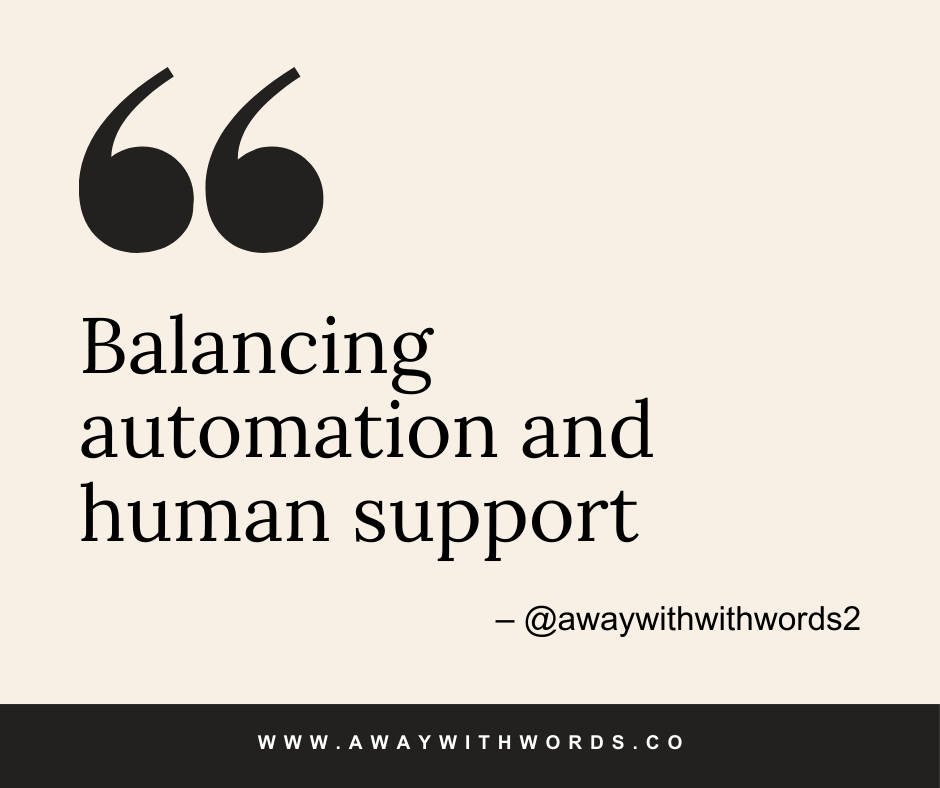 Balancing automation and human support