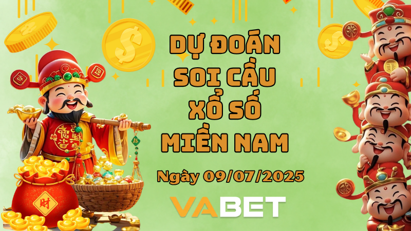 Dự đoán soi cầu xổ số miền Nam hôm nay ngày 09/07/2025