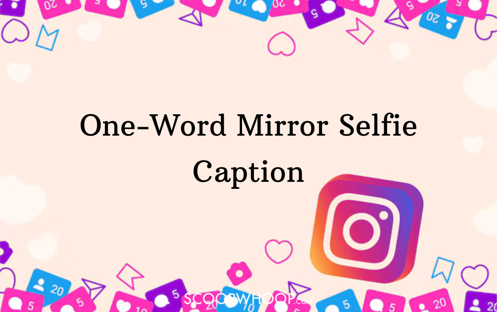 one word mirror selfie caption