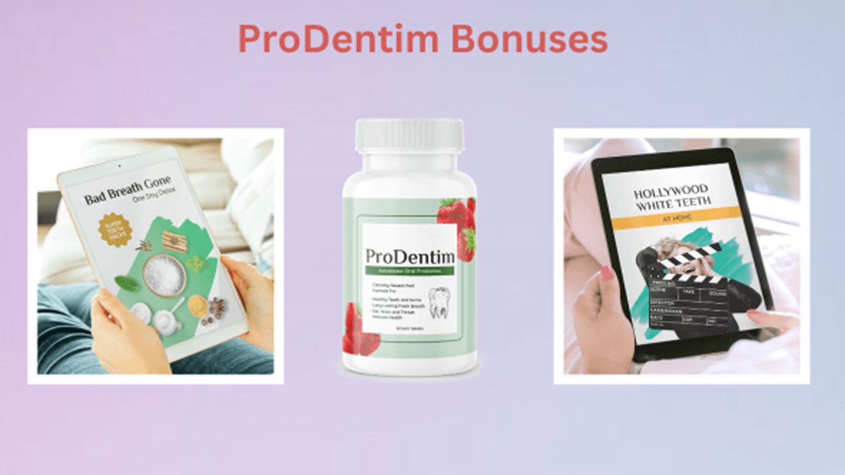 Bonuses included with ProDentim