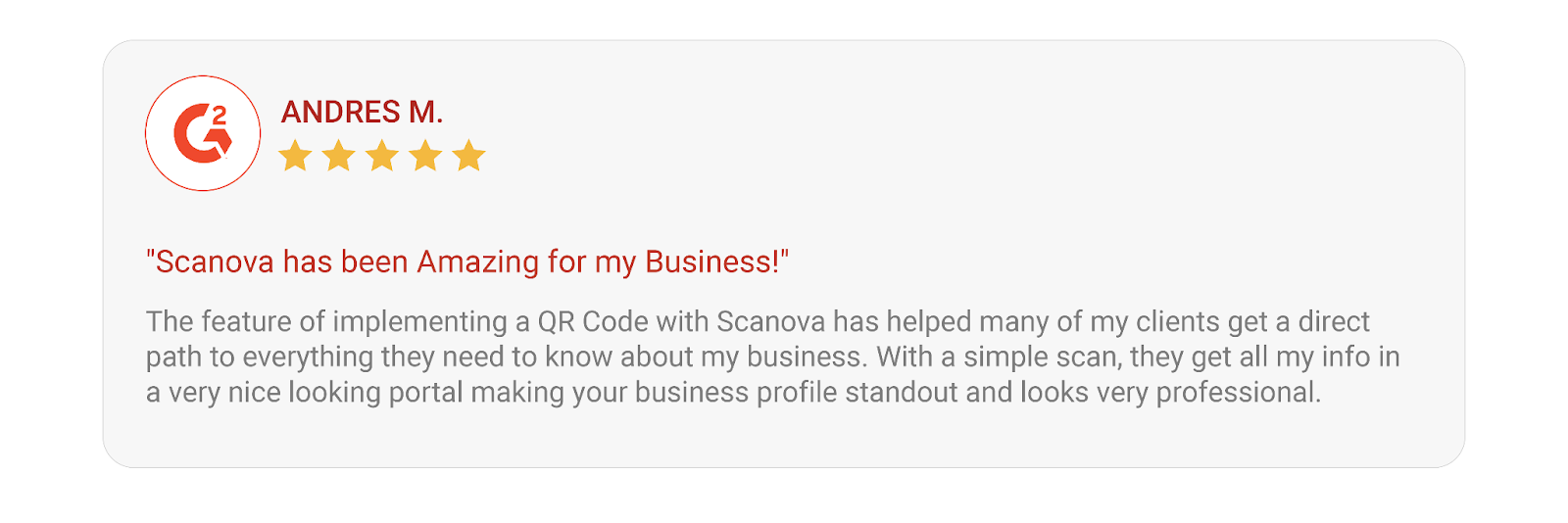 A Scanova review on G2 website by Andres, who says Scanova has been amazing for his business.