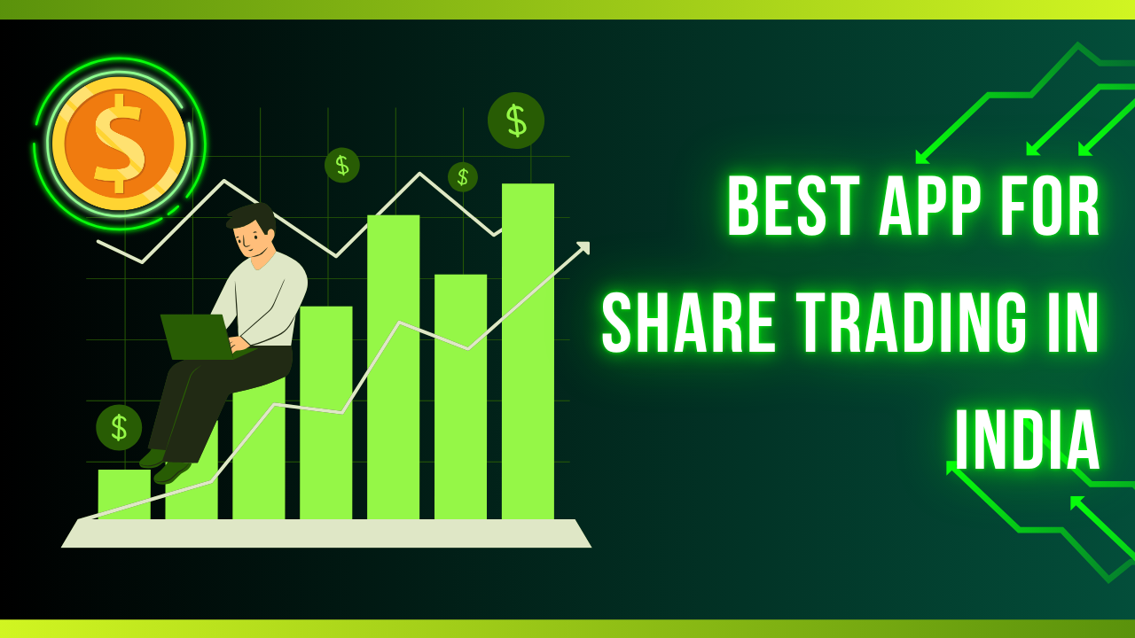 best app for share trading in india