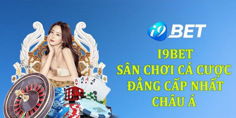 Tìm hiểu sơ lược về sàn I9BET