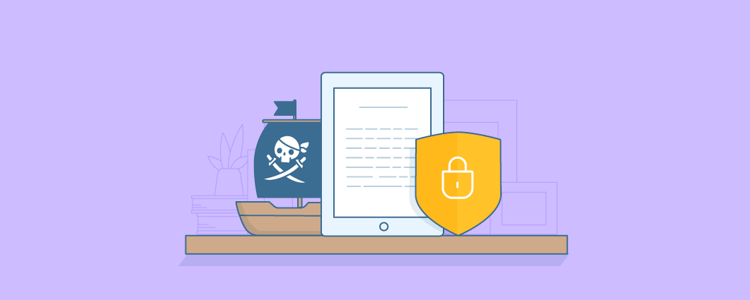 How to Protect Your Digital Goods From Piracy